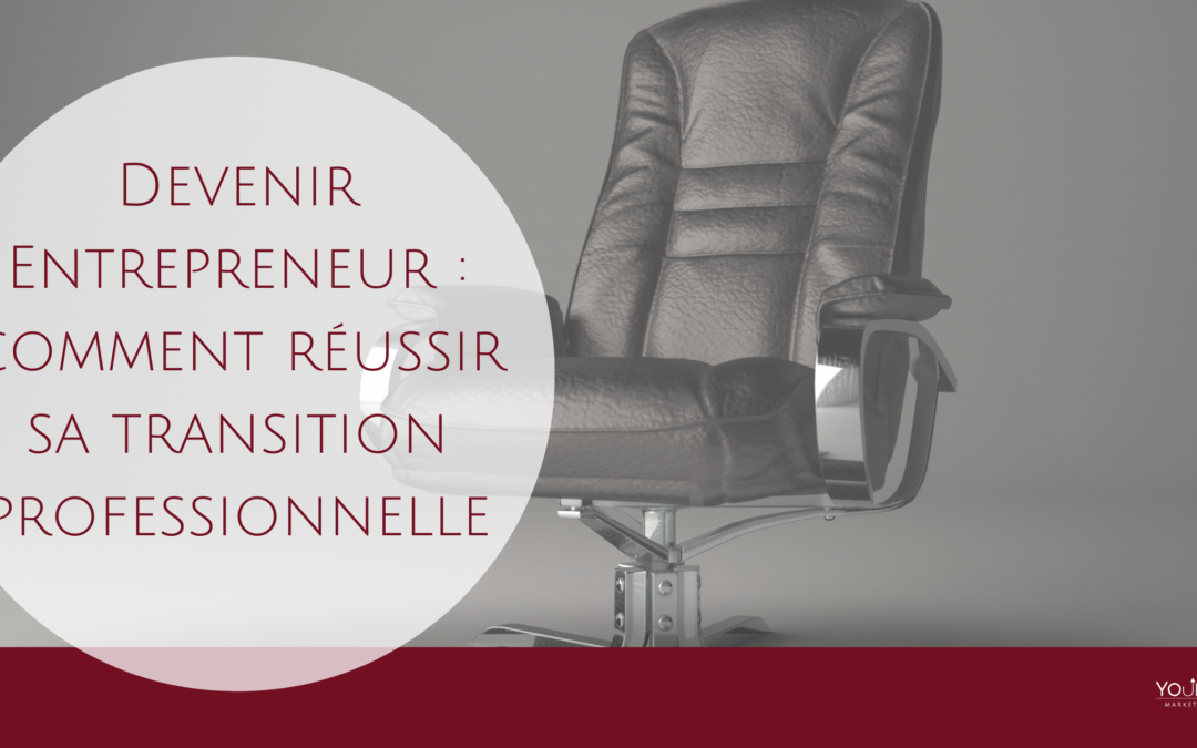 Passer de salarié à entrepreneur